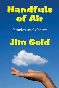 Paperback Handfuls of Air: Stories and Poems Book