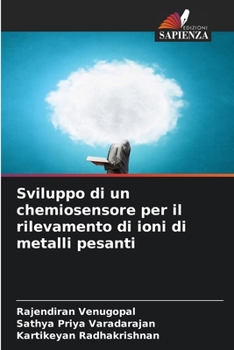 Paperback Sviluppo di un chemiosensore per il rilevamento di ioni di metalli pesanti [Italian] Book