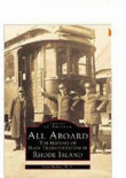 Paperback All Aboard: The History of Mass Transportation in Rhode Island Book