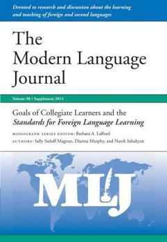 Paperback Goals of Collegiate Learners and the Standards for Foreign Language Learning: Supplement, 2014 Book