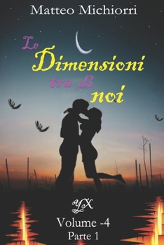Paperback Le Dimensioni tra di noi: Parte 1 [Italian] Book