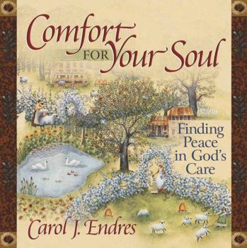 Hardcover Comfort for Your Soul: Finding Peace in God's Care Book