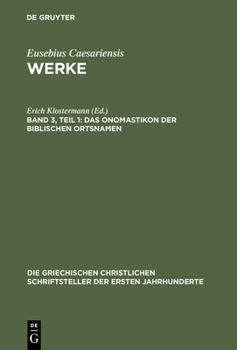 Hardcover Werke, Band 3, Teil 1, Das Onomastikon der biblischen Ortsnamen [Greek, Ancient (To 1453)] Book
