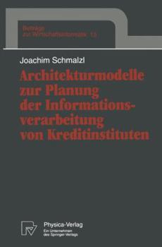 Paperback Architekturmodelle Zur Planung Der Informationsverarbeitung Von Kreditinstituten [German] Book