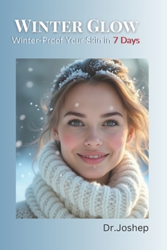 Paperback Winter Glow-Winter-Proof Your Skin in 7 Days Book