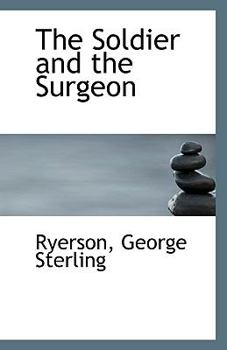 The Soldier and the Surgeon