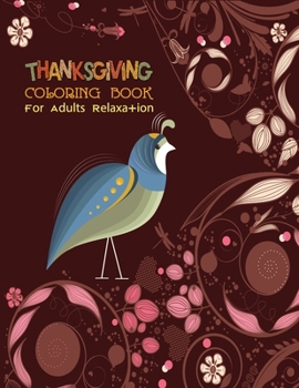 Paperback Coloring books for adults relaxation thanksgiving: Large Print Thanksgiving Coloring Book For Kids Age 4-8, Amazing Gift For Kids At Thanksgiving Day Book