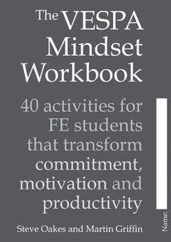 Paperback The Vespa Mindset Workbook: 40 Activities for Fe Students That Transform Commitment, Motivation and Productivity Book