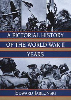 Hardcover A Pictorial History of the World War II Years Book