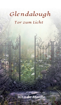 Hardcover Glendalough: Tor zum Licht [German] Book