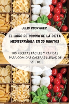 Paperback El Libro de Cocina de la Dieta Mediterr?nea En 30 Minutos [Spanish] Book