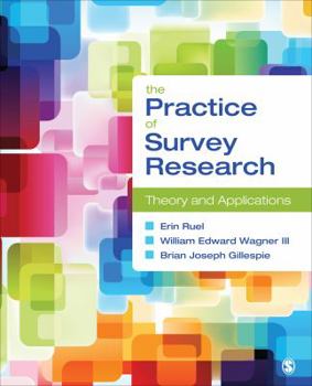 Paperback The Practice of Survey Research: Theory and Applications Book