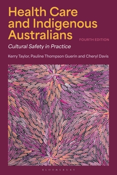 Health Care and Indigenous Australians: Cultural Safety in Practice