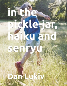 Paperback in the pickle-jar, haiku and senryu Book