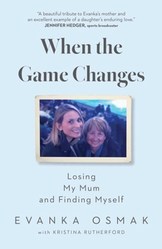 Paperback When the Game Changes: Losing My Mum and Finding Myself Book