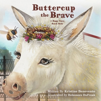 Hardcover Buttercup the Brave: A Happy Gates Ranch Story Book