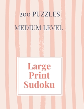 Paperback Large Print Sudoku: Medium Sudoku Puzzles Book for Seniors, Sudoku Puzzles Book, Sudoku for Adults, 200 Large Print Sudoku Puzzles, Sudoku [Large Print] Book