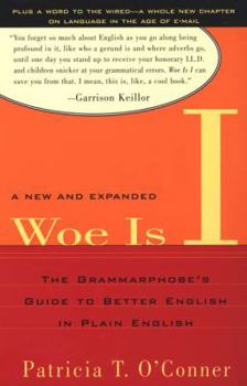 Paperback Woe Is I: The Grammarphobe's Guide to Better English in Plain English(second Edition) Book