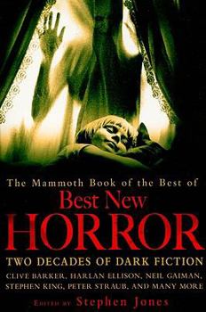 Paperback The Mammoth Book of the Best of Best New Horror: A Twenty-Year Celebration Book