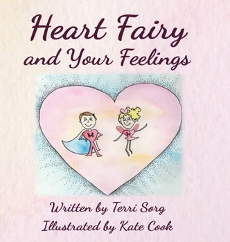 Hardcover Heart Fairy and Your Feelings (HC) Book
