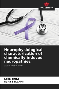 Paperback Neurophysiological characterization of chemically induced neuropathies Book
