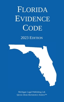 Paperback Florida Evidence Code; 2023 Edition Book