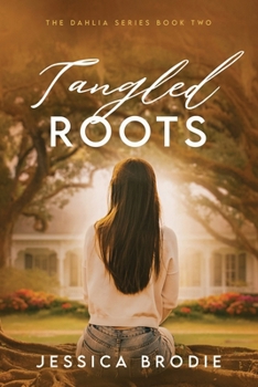 Paperback Tangled Roots: A Contemporary Small-Town Christian Novel Book