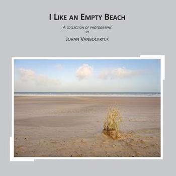 Paperback I Like an Empty Beach: A collection of photographs Book