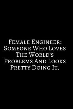 Paperback Female Engineer: Funny Engineer Good With Math Bad At Spelling Engineering, Journal. Computer Engineering Journal Planner Software Engi Book