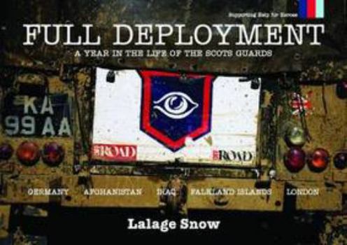 Hardcover Full Deployment: A Year in the Life of the Scots Guards Book