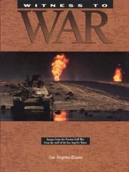 Paperback Witness to War: Images from the Persian Gulf War Book