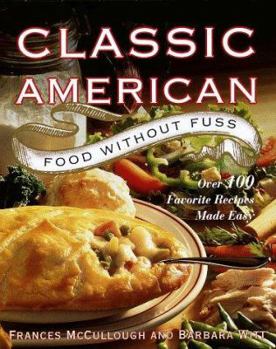 Hardcover Classic American Food Without Fuss:: Over 100 Favorite Recipes Made Easy Book