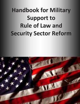 Paperback Handbook for Military Support to Rule of Law and Security Sector Reform Book