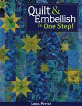 Paperback Quilt & Embellish in One Step!- Print on Demand Edition Book