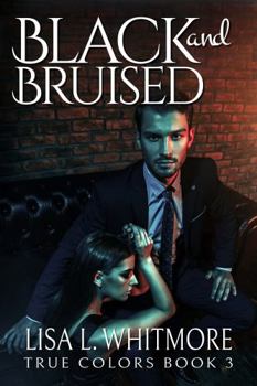 Paperback Black and Bruised: True Colors Series Book 3 Book