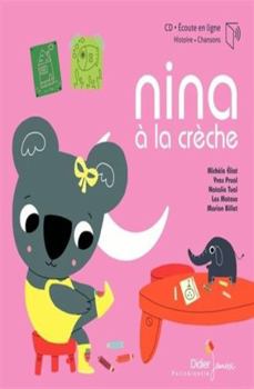 Paperback Nina à la crèche - livre-CD [French] Book