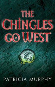 The Chingles Go West - Book #2 of the Chingles Trilogy