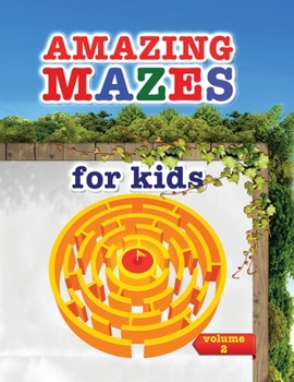 Paperback Amazing mazes for kids: Amazing activity book for kids and fun with challenging mazes! Book