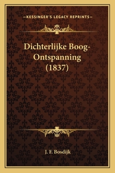 Paperback Dichterlijke Boog-Ontspanning (1837) [Dutch] Book