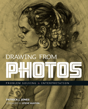 Paperback Drawing from Photos: Problem Solving and Interpretation When Figure Drawing Book