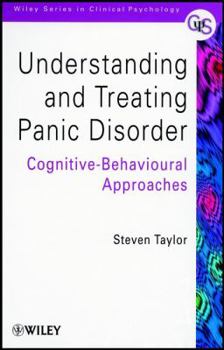 Hardcover Understanding and Treating Panic Disorder: Cognitive-Behavioural Approaches Book
