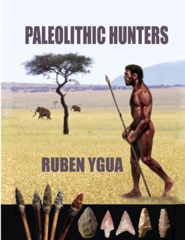 Paperback Paleolithic Hunter Book