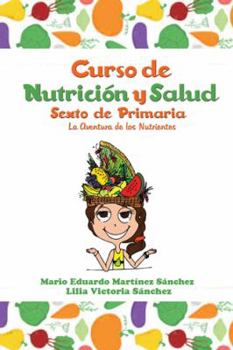 Paperback Curso de Nutrición y Salud: La Aventura de los Nutrientes [Spanish] Book