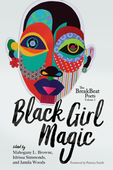 The BreakBeat Poets, Vol. 2: Black Girl Magic - Book  of the BreakBeat Poets