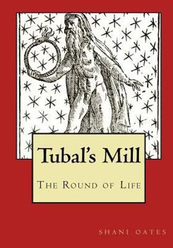 Paperback Tubal's Mill: The Round of Life Book