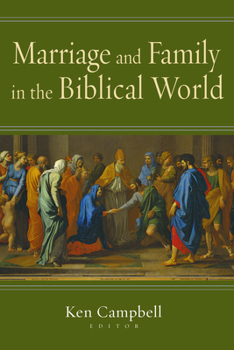 Paperback Marriage and Family in the Biblical World Book