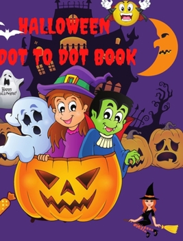 Hardcover Halloween Dot to Dot for kids: Amazing autumn Season Dot-To-Dot Book