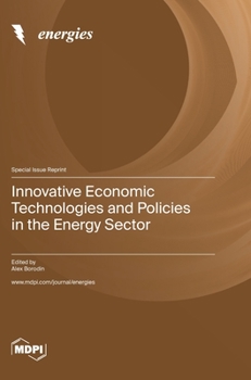 Hardcover Innovative Economic Technologies and Policies in the Energy Sector Book