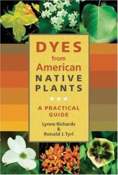 Hardcover Dyes from American Native Plants: A Practical Guide Book