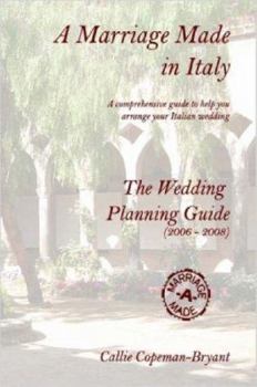 A Marriage Made in Italy - The Wedding Planning Guide (2006 - 2008)